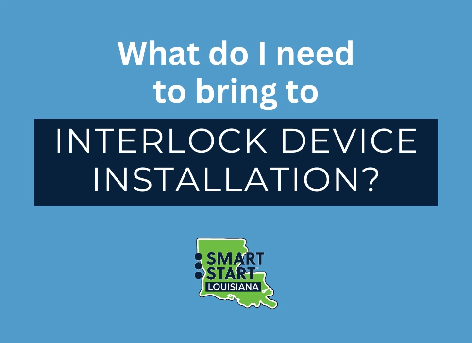What do I need to bring to interlock device installation