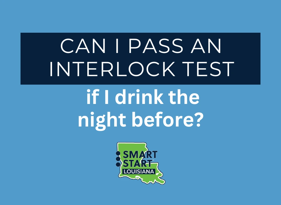 Can I pass an interlock test if I drink the night before
